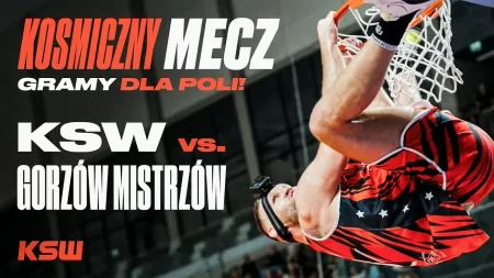 Kosmiczny mecz KSW kontra Gorzów Mistrzów! - Gramy dla Poli. Kulisy meczu charytatywnego 